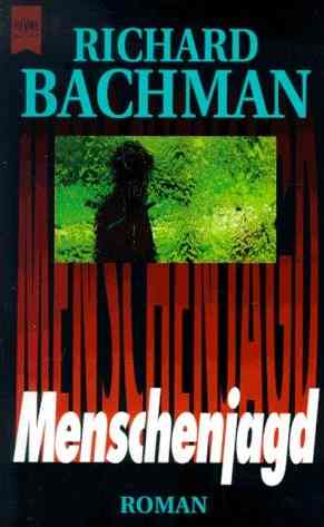 Stephen King / Richard Bachmann - Menschenjagd