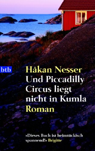 Hakan Nesser - Und Picadelli circus liegt nicht in Kumla