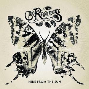 The Rasmus - Hide From The Sun