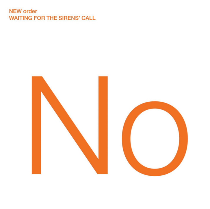 New Order - Waiting For The Siren‘s Call